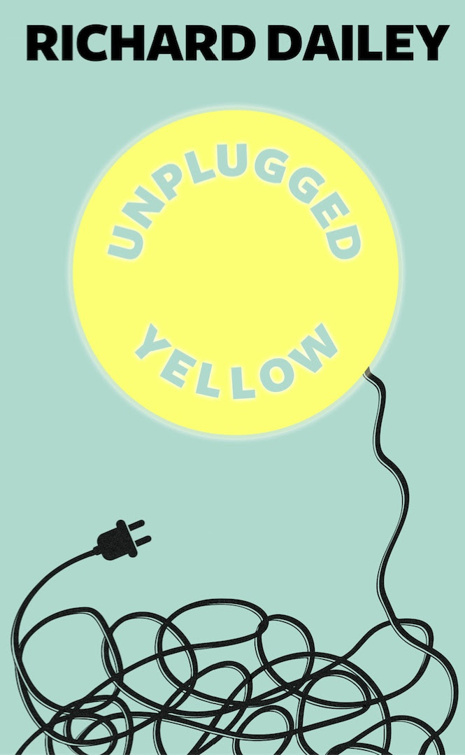  - Richard Dailey: Unplugged Yellow