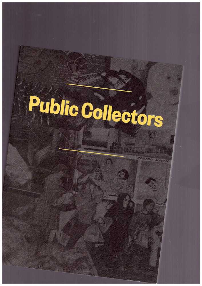 FISCHER, Marc; THOMAS, Elizabeth (eds.) - Public Collectors