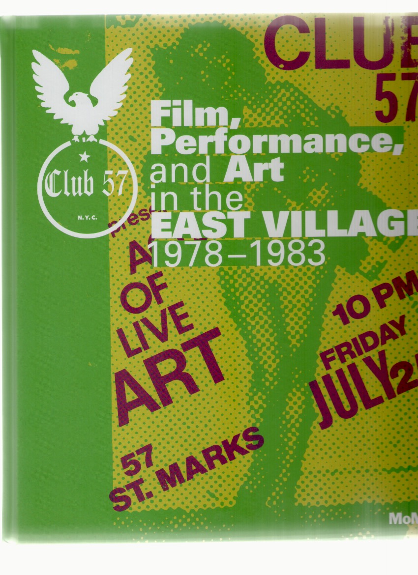 MAGLIOZZI, Ron; CAVOULACOS, Sophie (eds.) - Club 57: Film, Performance, and Art in the East Village, 1978–1983