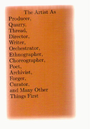 BURNS, Aileen; LUNDH, Johan; McDOWELL, Tara (eds.) - The Artist As Producer, Quarry, Thread, Director, Writer, Orchestrator, Ethnographer, Choreographer, Poet, Archivist, Forger, Curator, and Many Other Things First