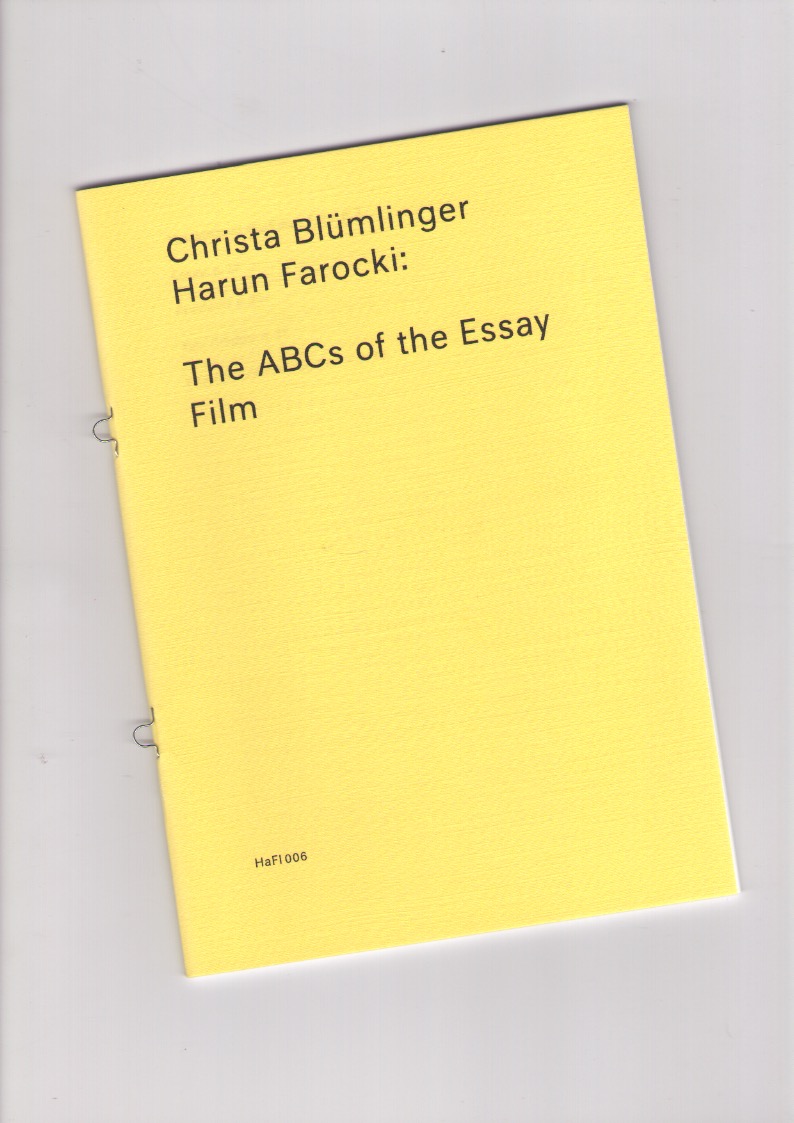 FAROCKI, Harun; BLÜMLINGER, Christa - The ABCs of the Essay Film / Ein ABC zum Essayfilm