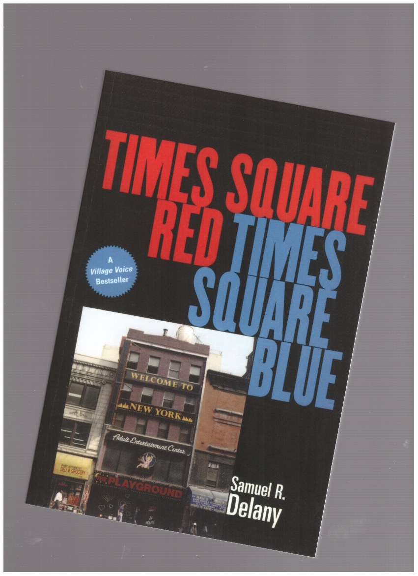 DELANY, Samuel R. - Times Square Red Times Square Blue