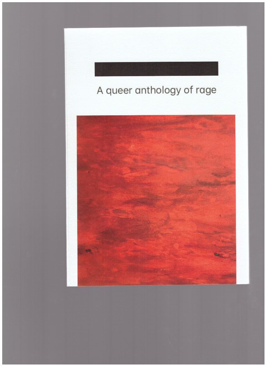 PORTER, Richard (ed.) - A queer anthology of rage