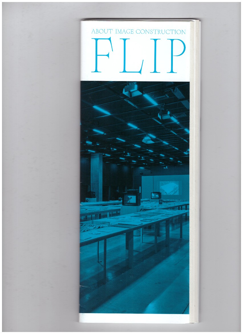 ANDREASEN, Kasper (ed.) - Flip. About Image Construction