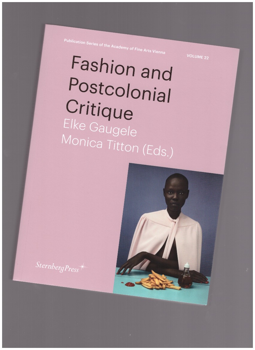 GAUGELE, Elke; TITTON, Monika (eds.) - Fashion and Postcolonial Critique
