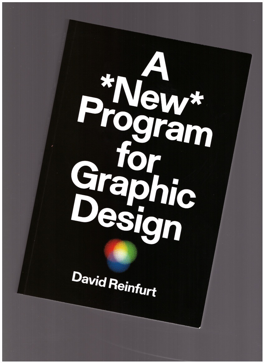 REINFURT, David - A *New* Program for Graphic Design
