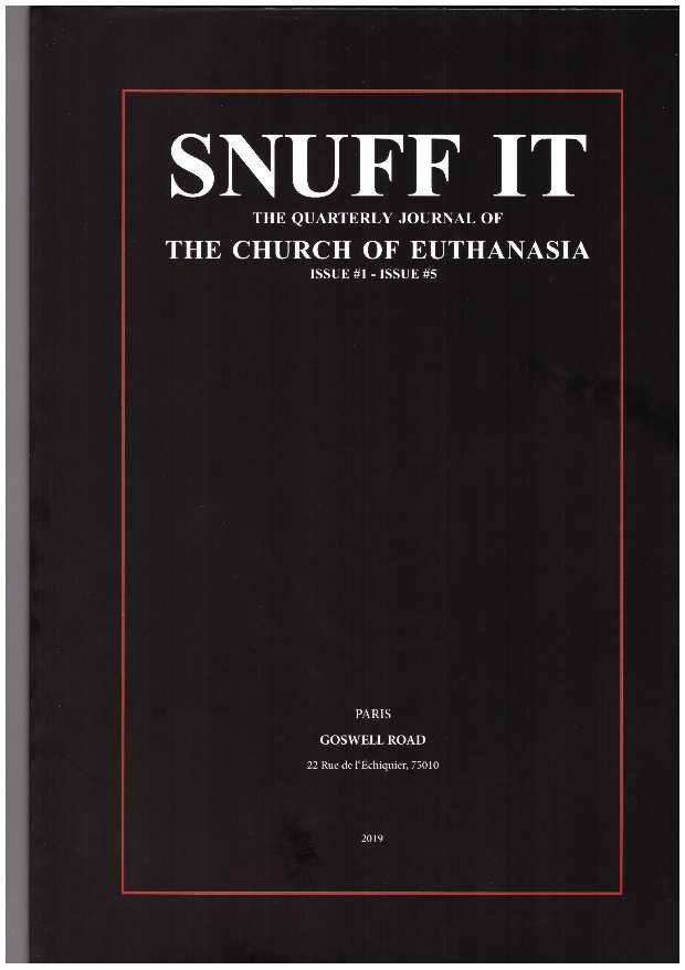 KORDA, Chris - SNUFF IT: The Quarterly Journal of The Church of Euthanasia #1 – #5