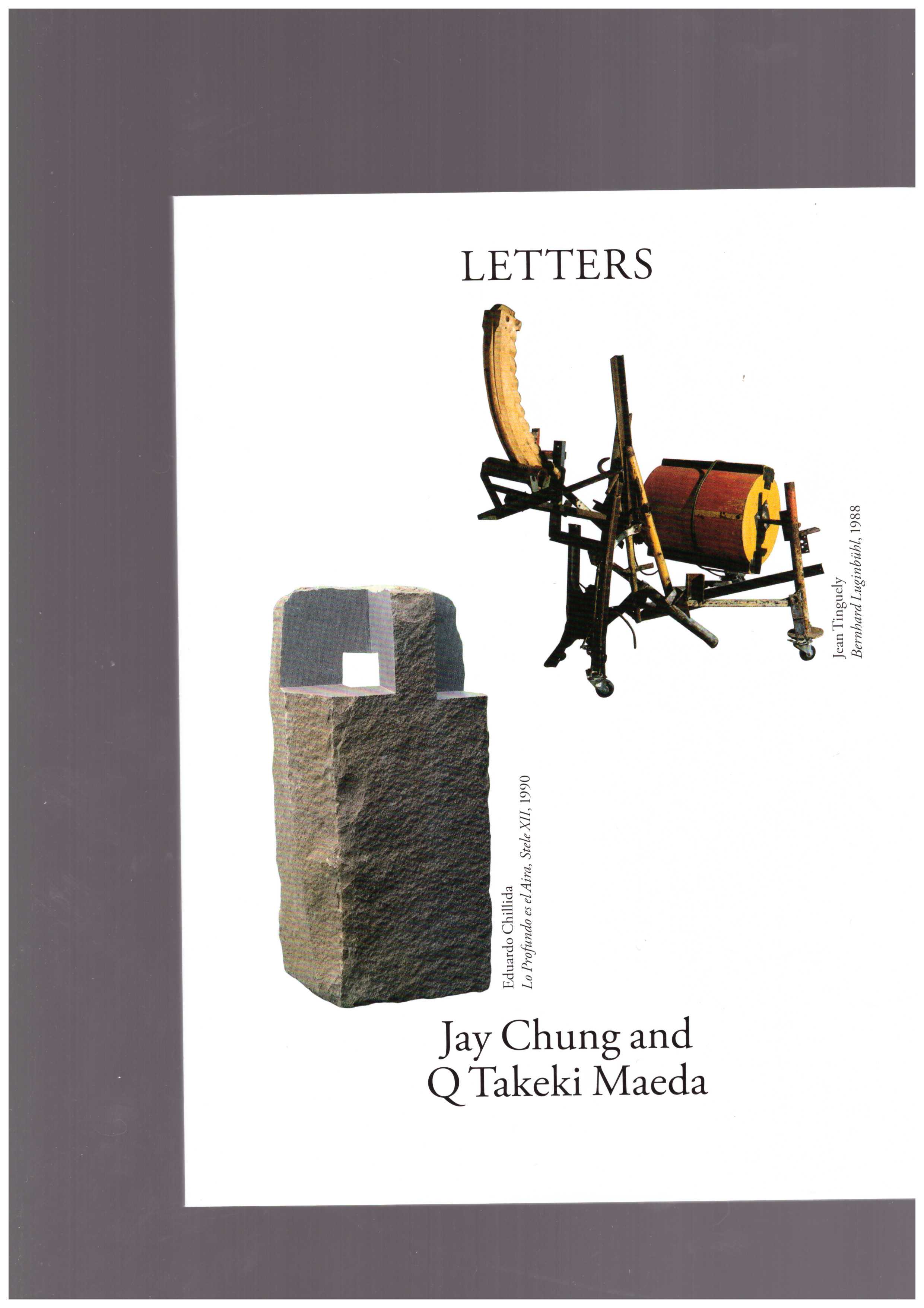 CHUNG, Jay & MAEDA, Takeki Q - Letters