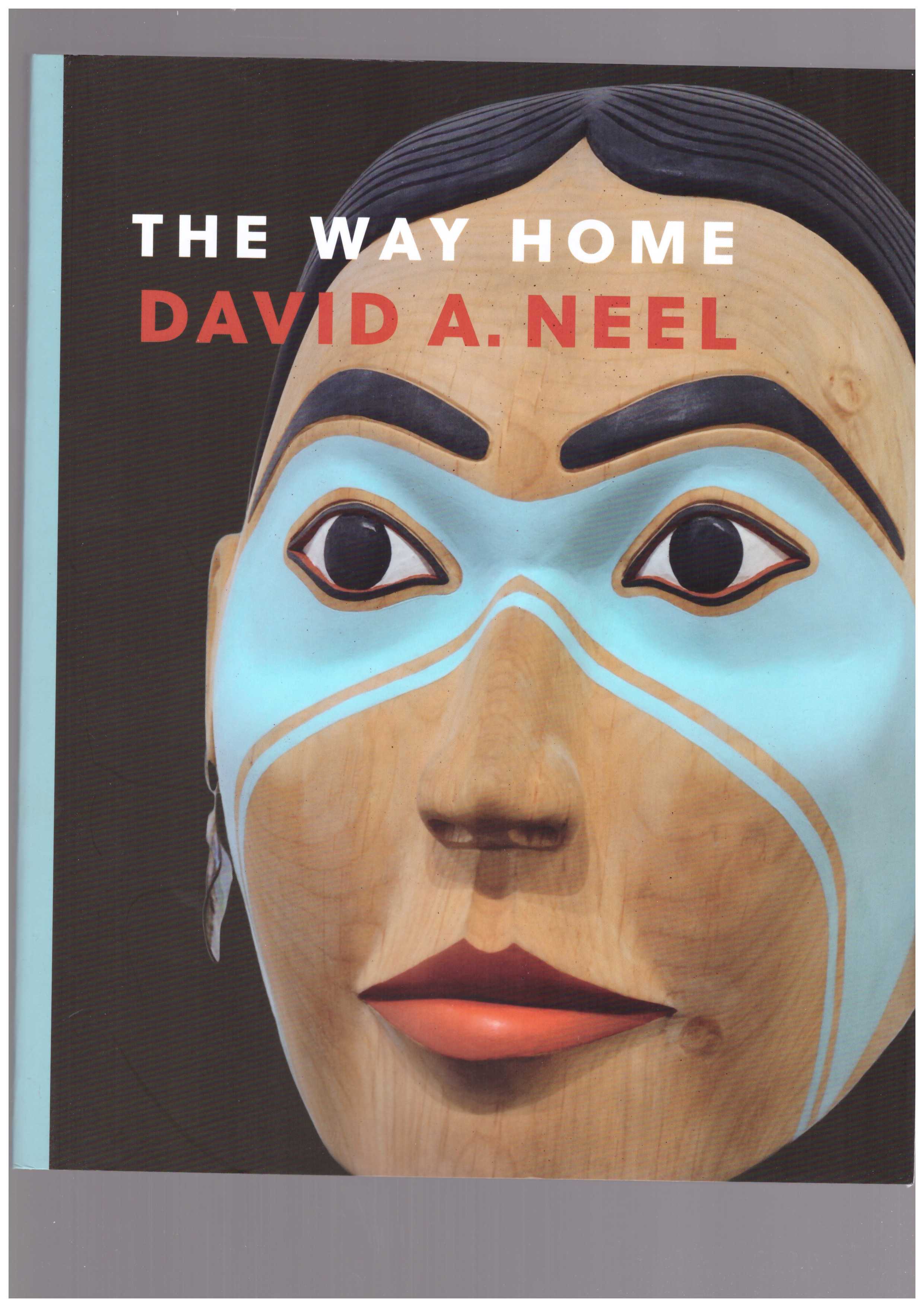 NEEL, David A.  - The Way Home