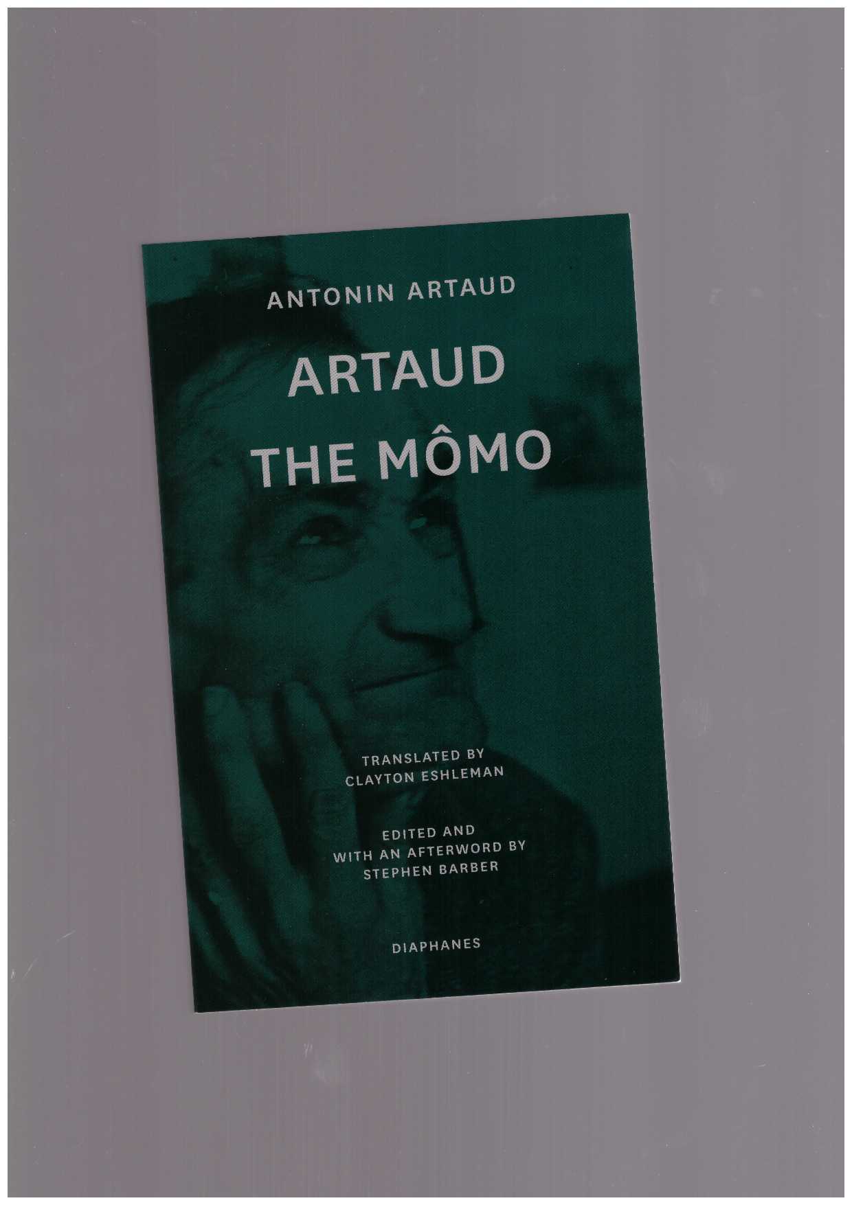 ARTAUD, Antonin - Artaud le Mômo / Artaud the Mômo