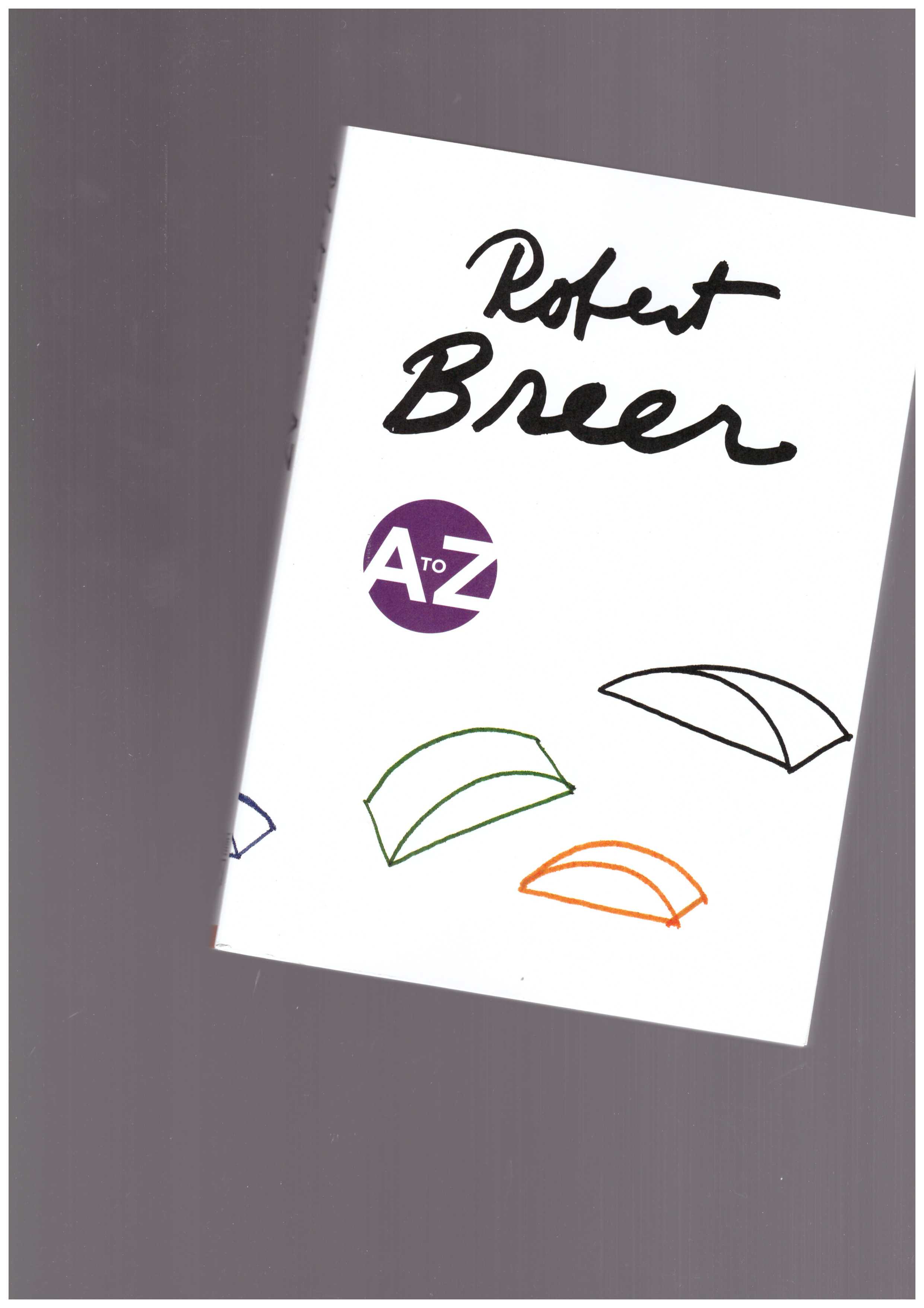 BREER, Robert - Robert Breer A à Z