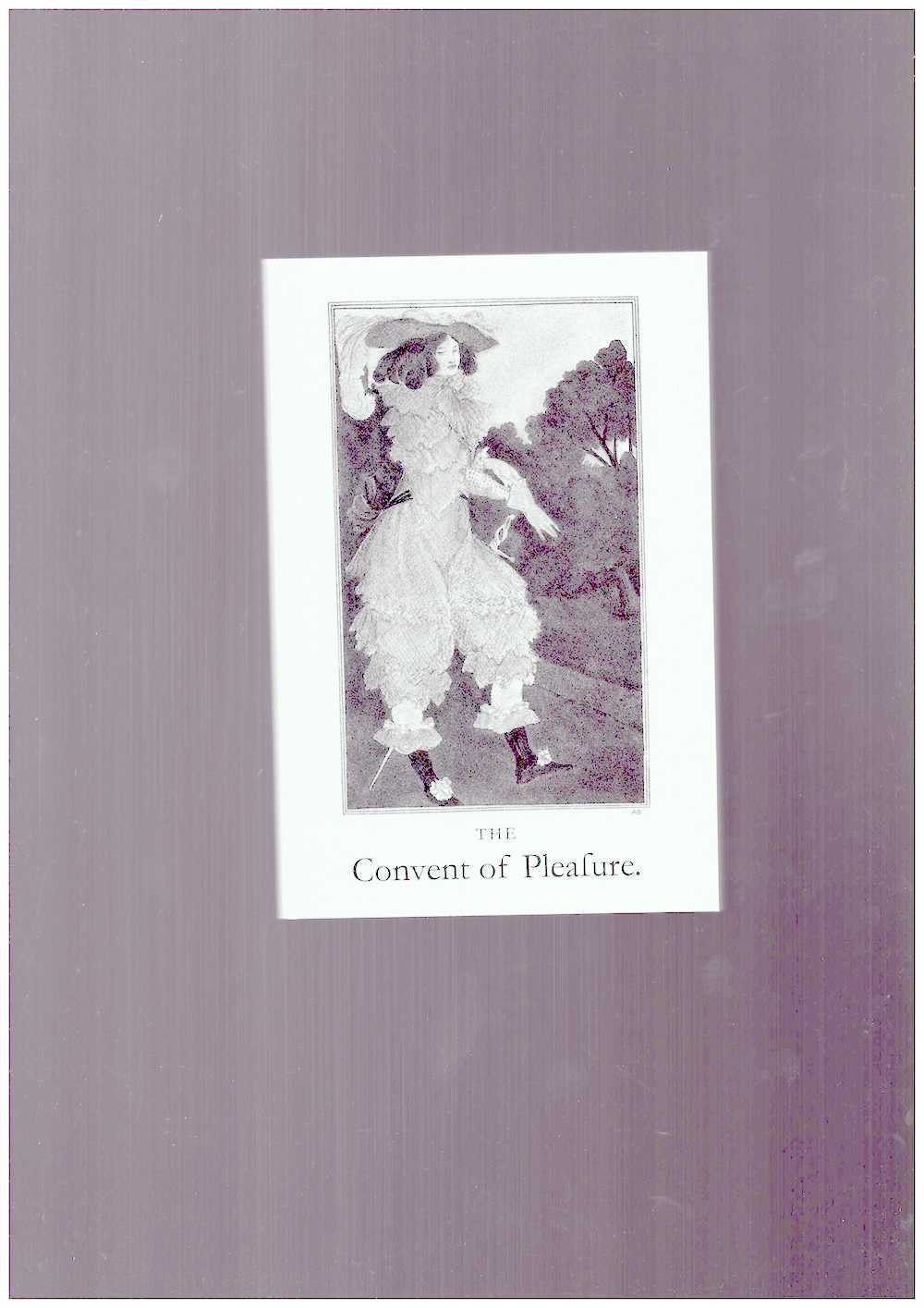 CAVENDISH, Margaret - The Convent of Pleasure