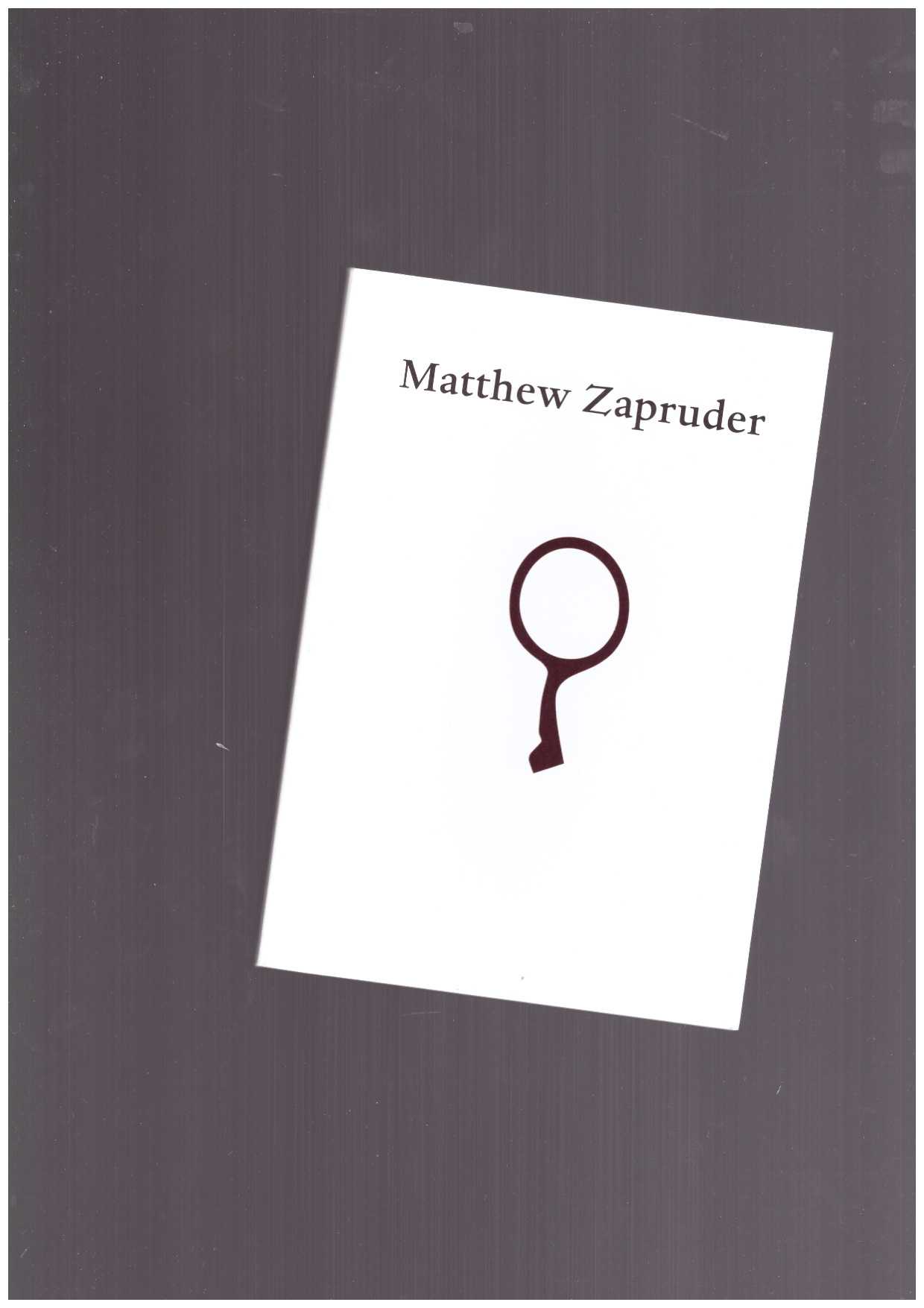 ZAPRUDER, Matthew - Matthew Zapruder