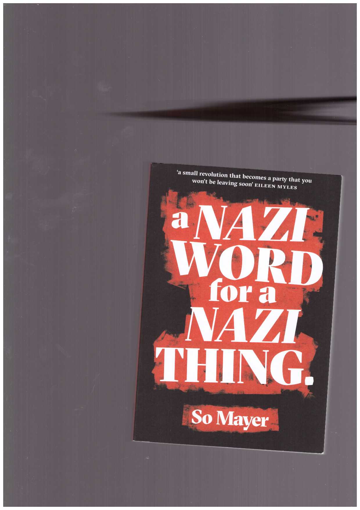 MAYER, So - A Nazi Word for a Nazi Thing