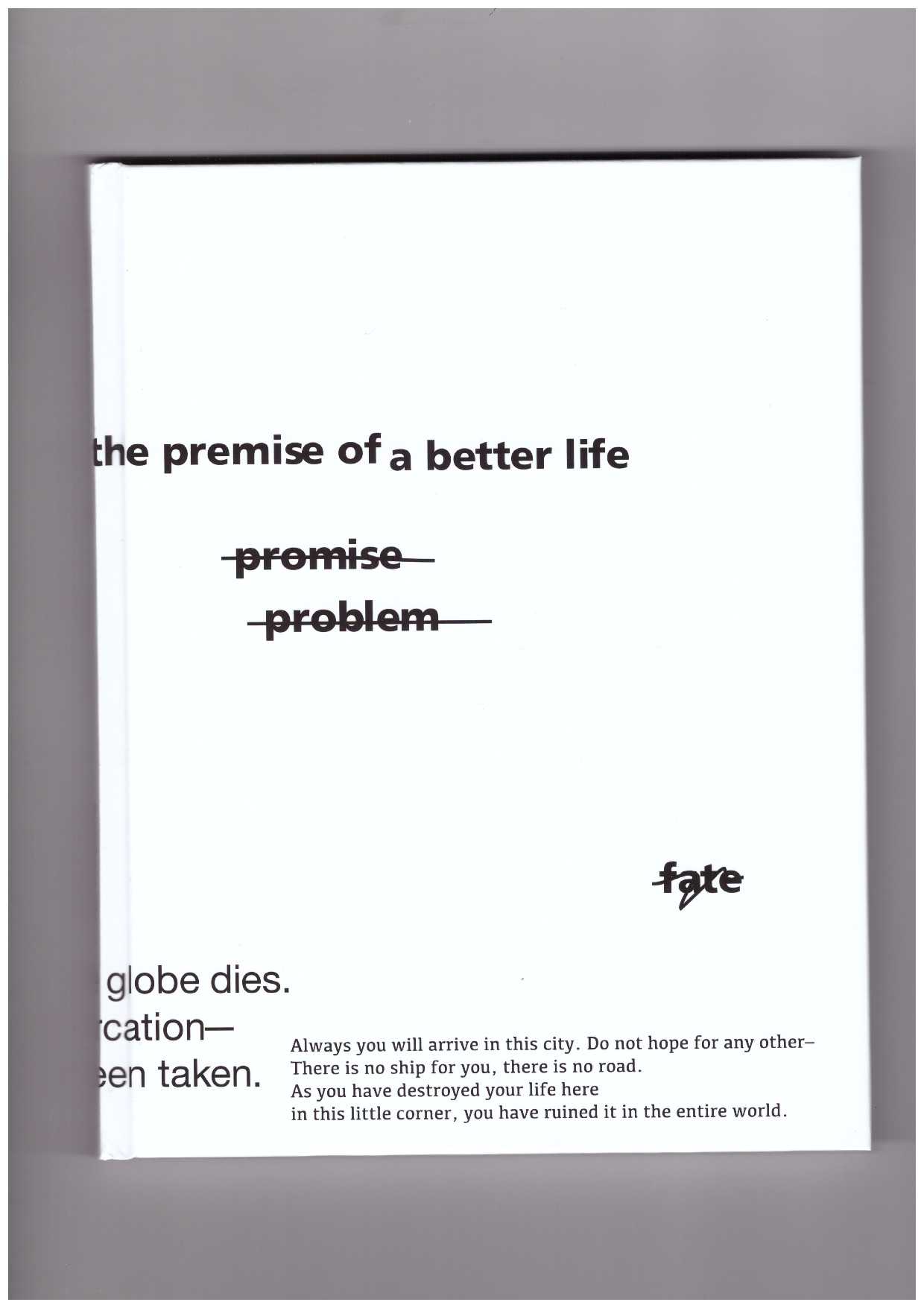PULITZER, Sam - The Premise of a Better Life