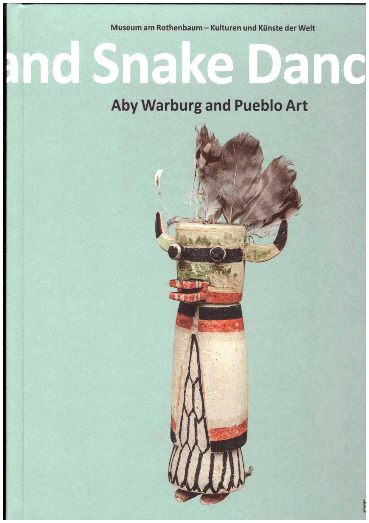 CHÁVEZ, Christine; FLECKNER, Uwe (eds.) - Lightning Symbol and Snake Dance: Aby Warburg and Pueblo Art