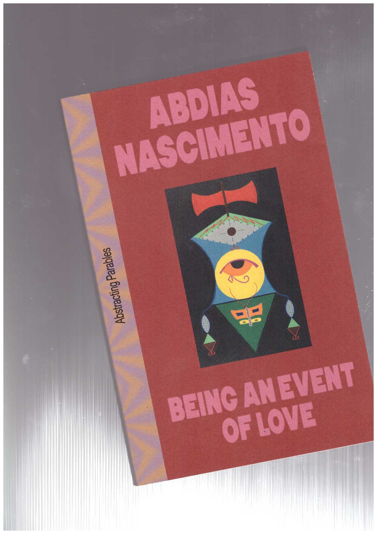 NASCIMENTO, Abdias - Being An Event of Love