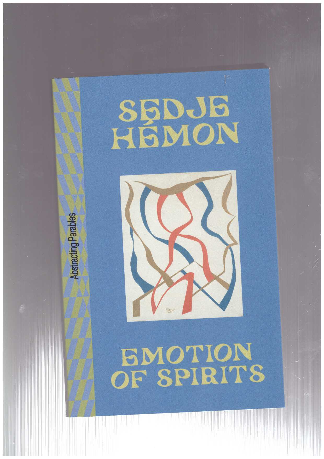 HÉMON, Sedje - Emotion of Spirits