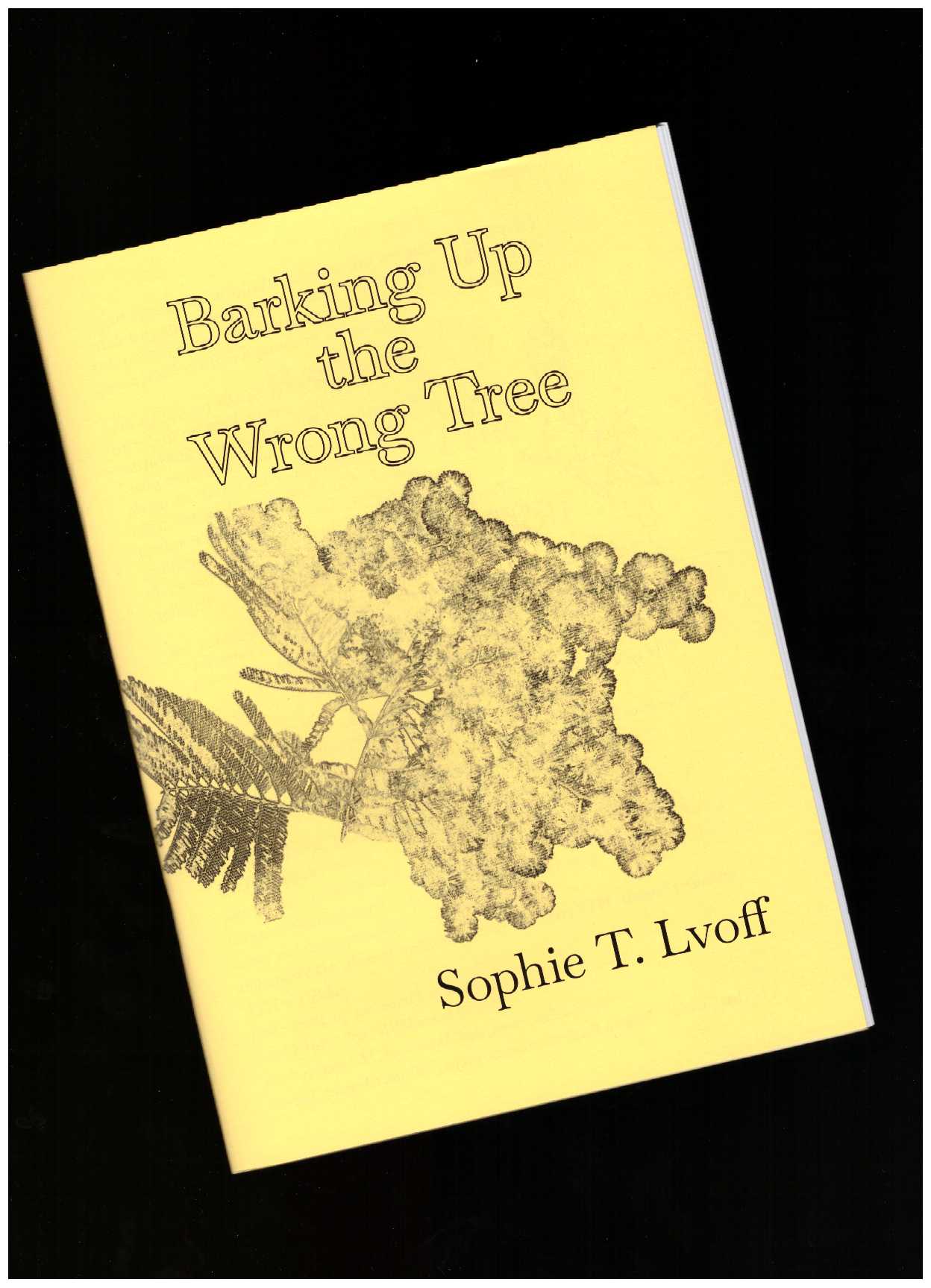 T. LVOFF, Sophie - Barking Up the Wrong Tree