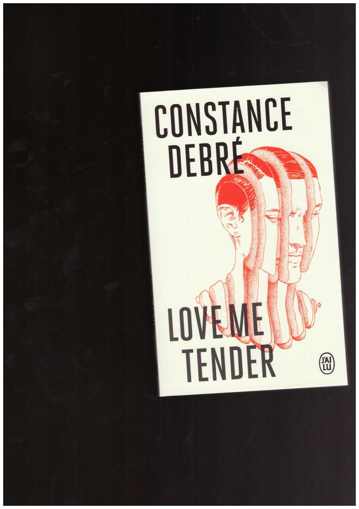 DEBRE, Constance - Love me Tender (FR)