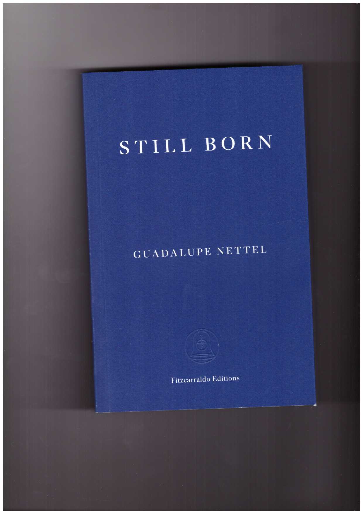 NETTEL, Guadalupe  - Still Born