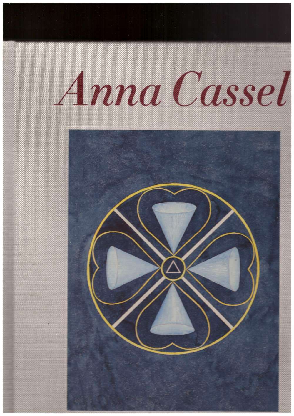 CASSEL, Anne; ALMQVIST, Kurt (ed.); BIRNBAUM, Daniel (ed.) - Anna Cassel – The Saga of the Rose