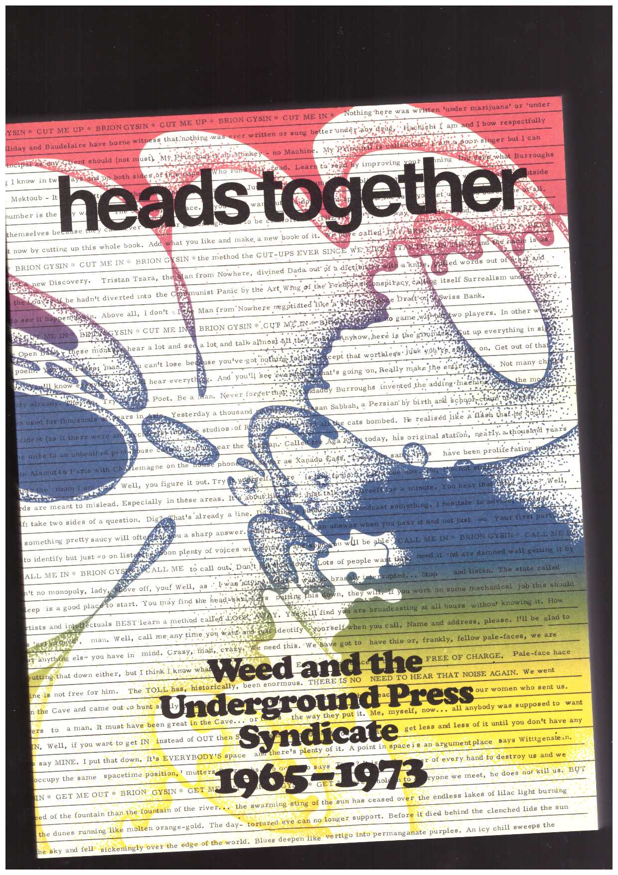 KRAMER, David Jacob (ed.) - Heads Together – Weed and the Underground Press Syndicate, 1965–73