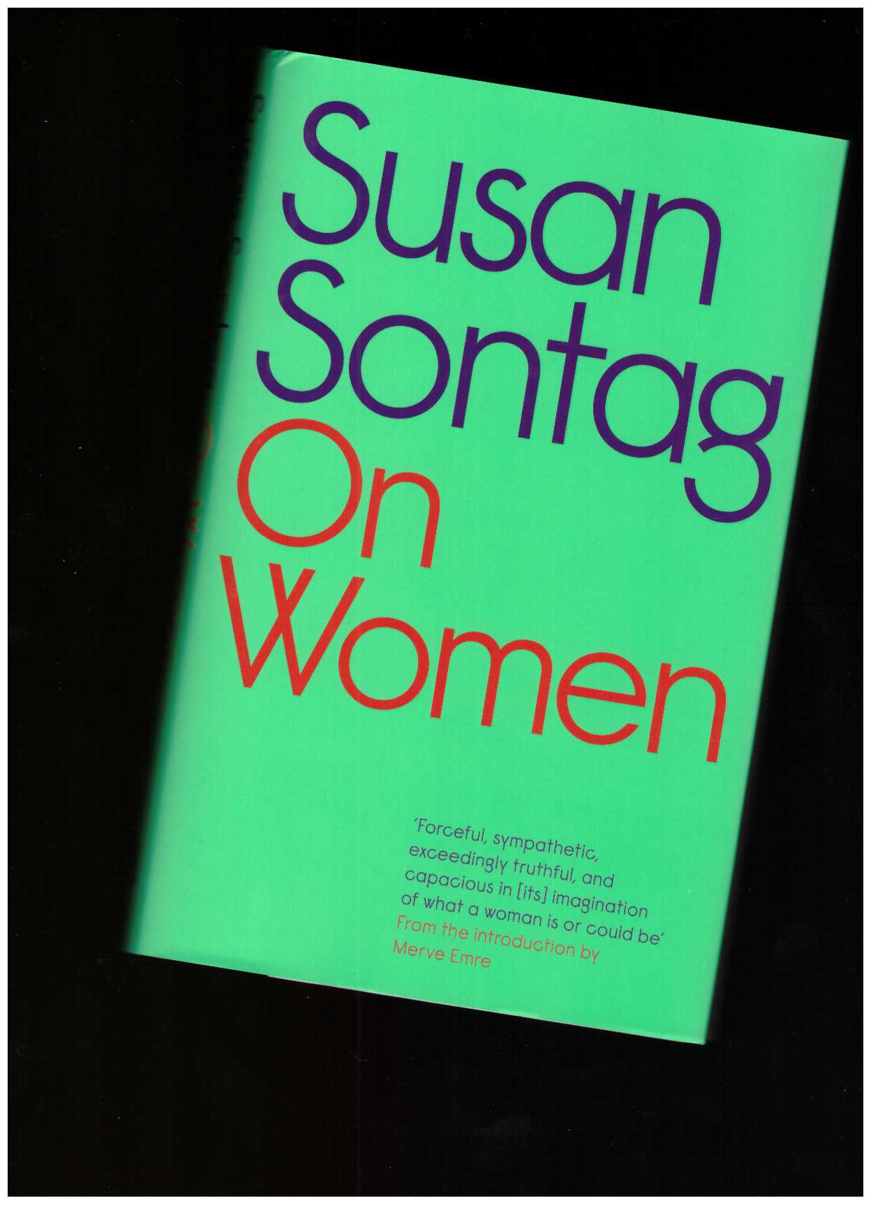SONTAG, Susan - On Women