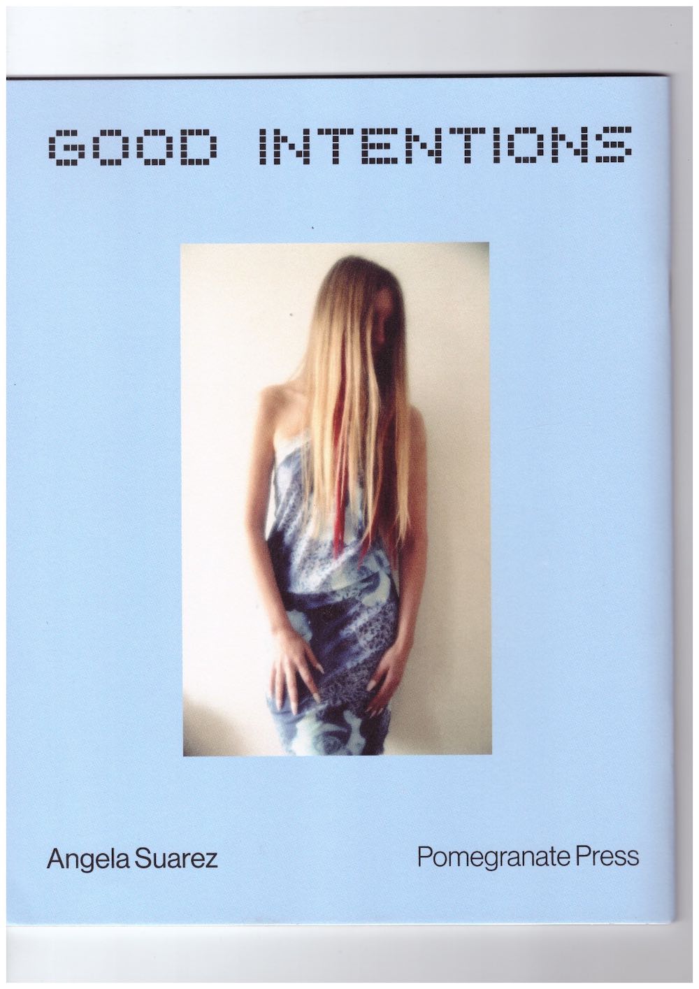 SUAREZ, Angela - Good Intentions