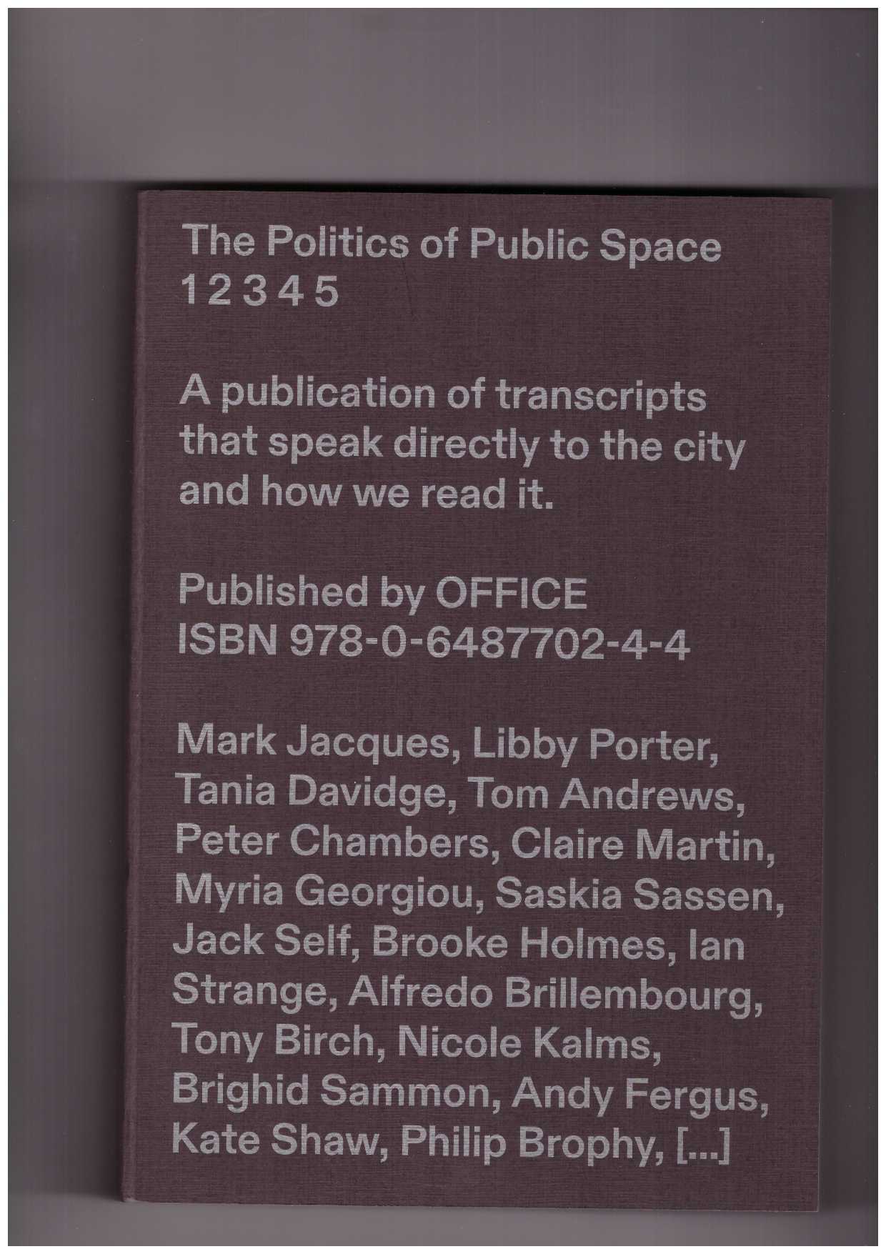 Office - The Politics of Public Space, Volume 5