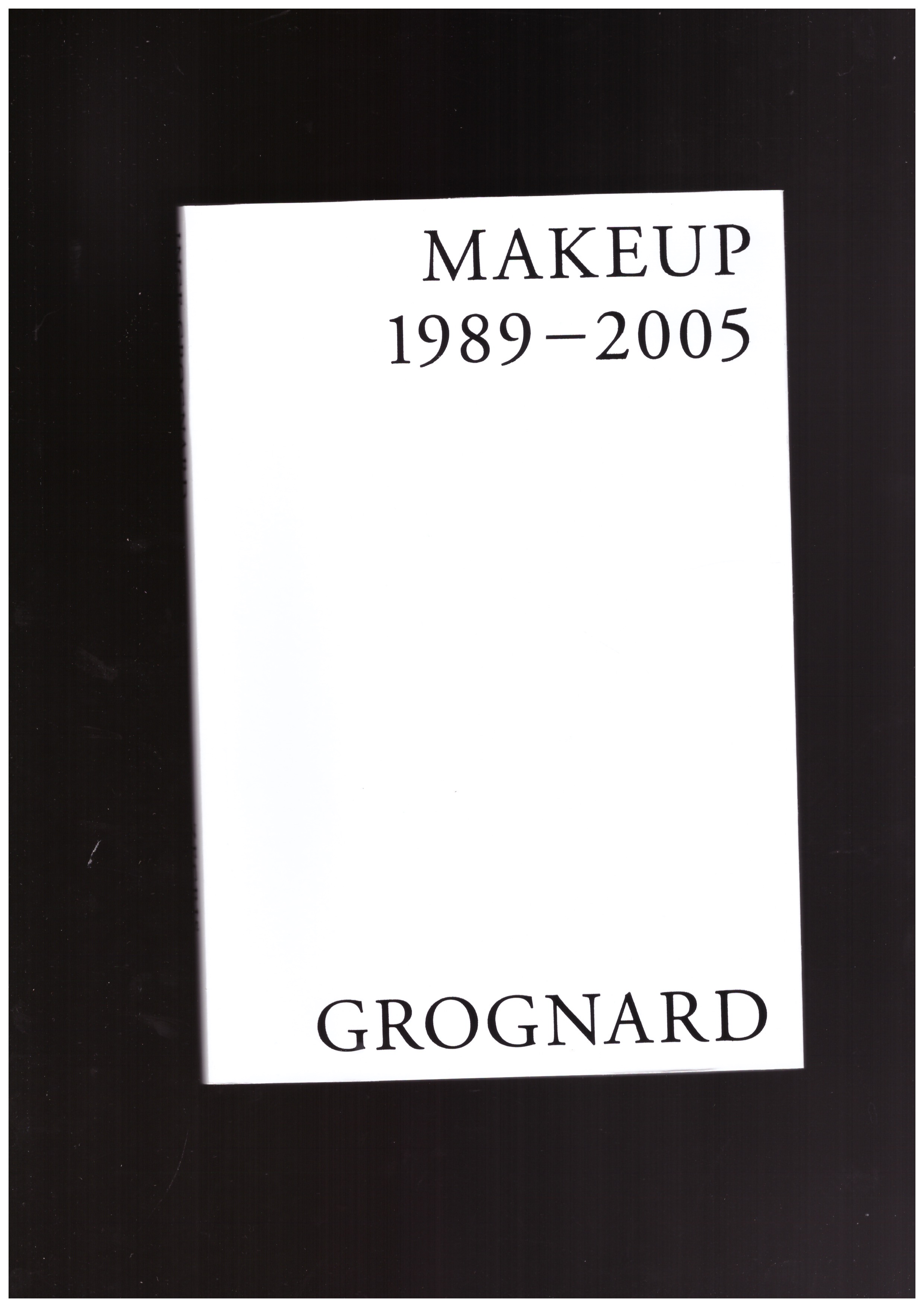 GROGNARD, Inge - Inge Grognard. Makeup 1989-2005