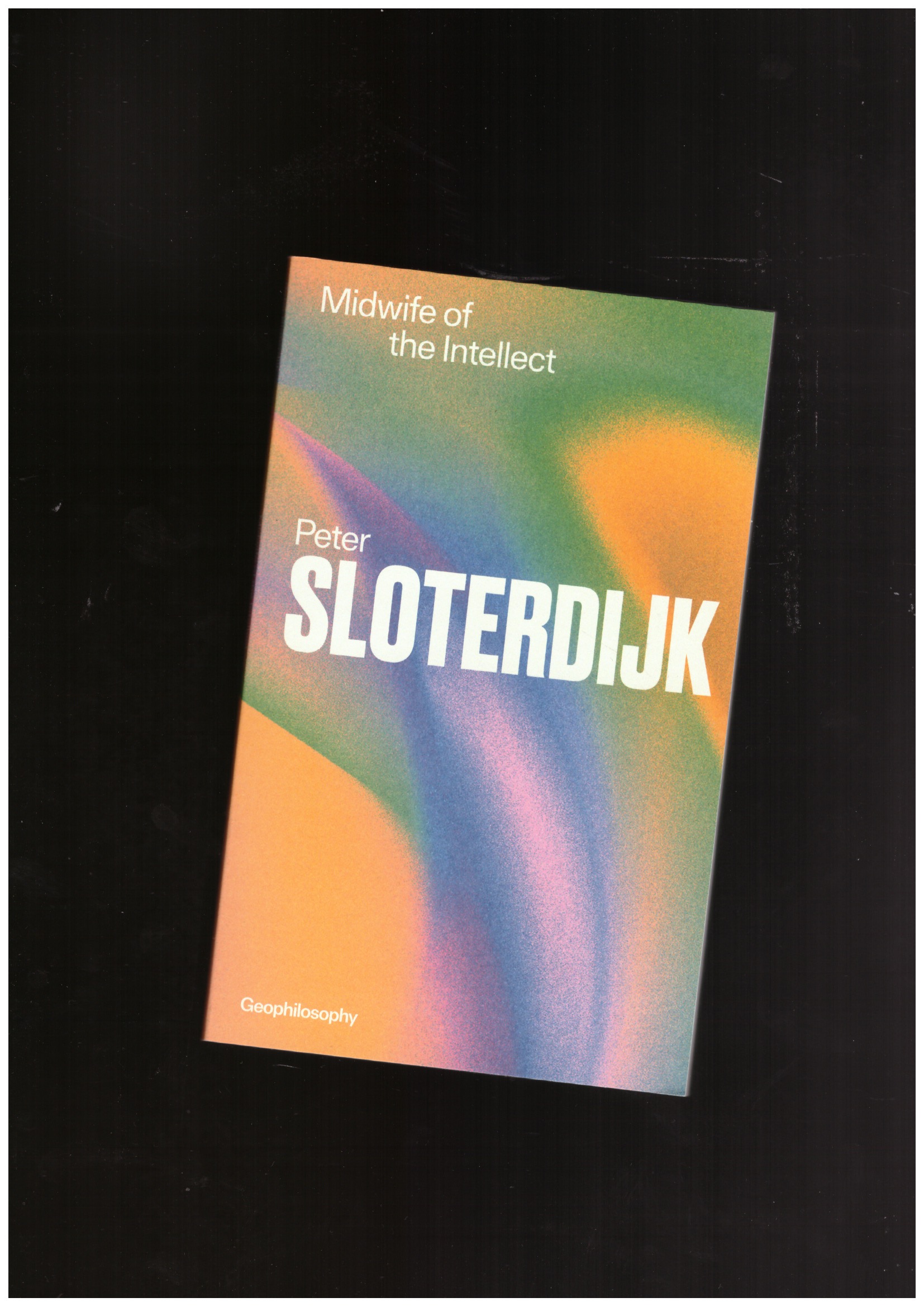 SLOTERDIJK, Peter - Midwife of the Intellect
