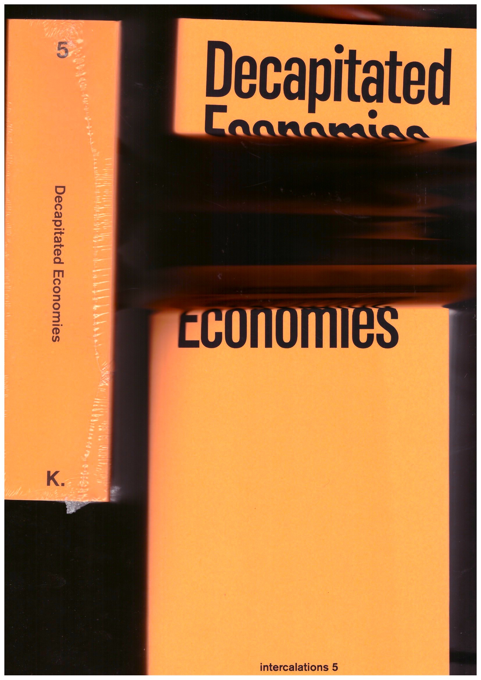SPRINGER, Anna-Sophie (ed.), TURPIN, Etienne (ed.) - Decapited Economies