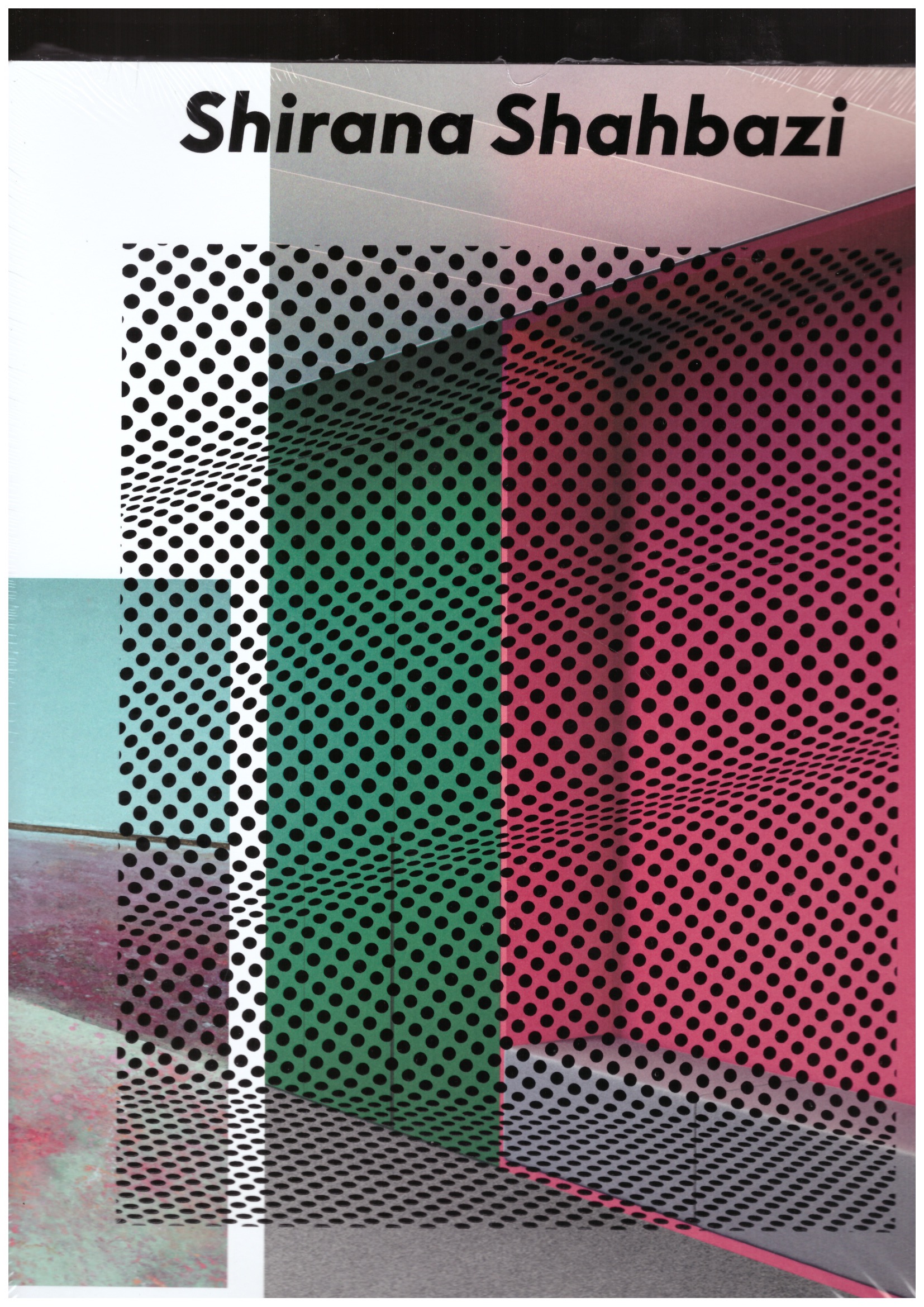 SHAHBAZI, Shirana; VON SCHULTESS, Milena (ed.) - Shirana Shahbazi. All at once
