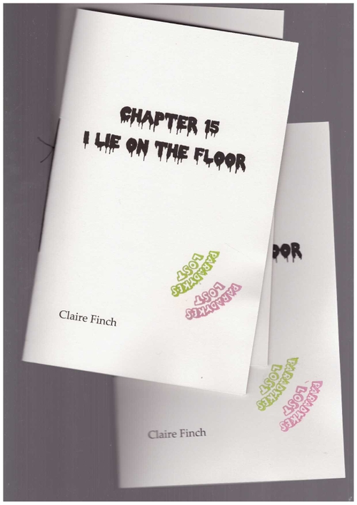 FINCH, Claire - Chapter 15: I lie on the floor – Presage Pamphlet Series ()