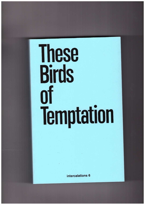 SPRINGER, A-S. ; TURPIN, E. (eds) - These Birds of Temptation (K. Verlag)