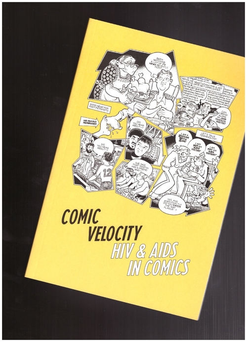SAMMUT, Paul (ed.) - Comic Velocity: HIV and AIDS in Comics (Visual AIDS)