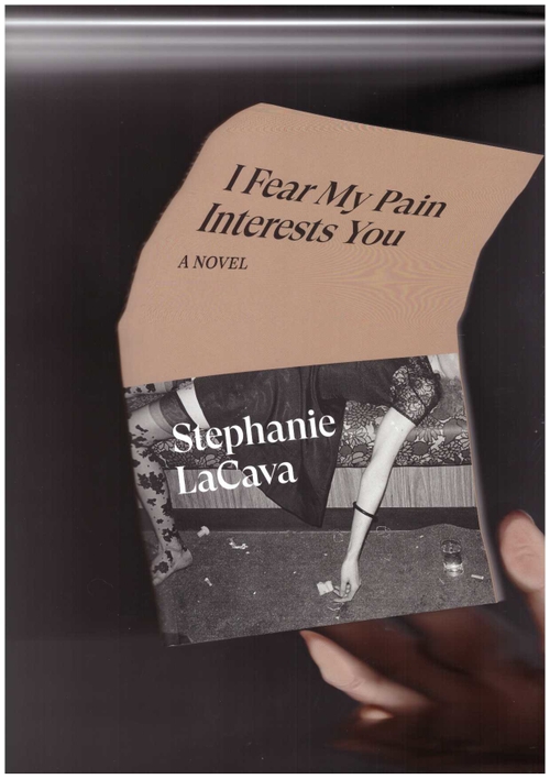 LACAVA, Stephanie - I Fear My Pain Interests You (Verso)