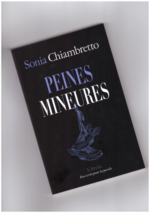CHIAMBRETTO, Sonia - Peines Mineures (L’Arche)