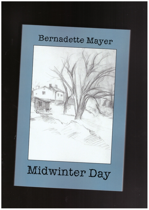 MAYER, Bernadette - Midwinter Day (New Directions)