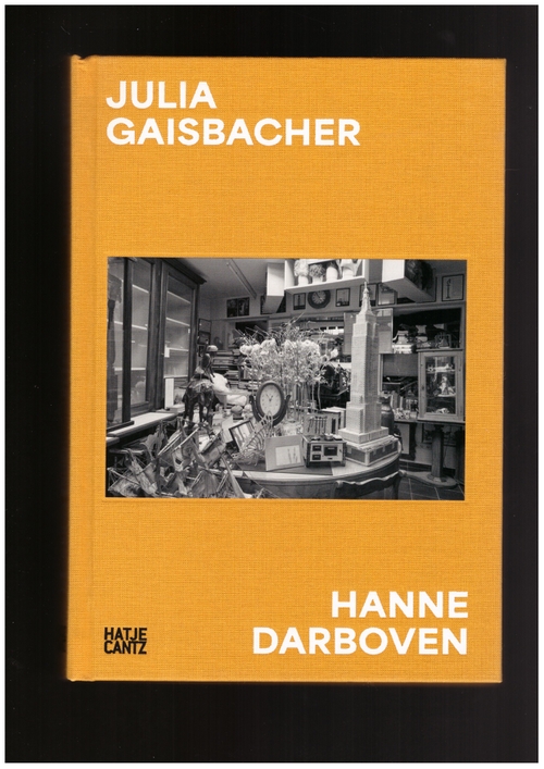 GAISBACHER, Julia - Am Burgberg. Hanne Darboven (Hatje Cantz)