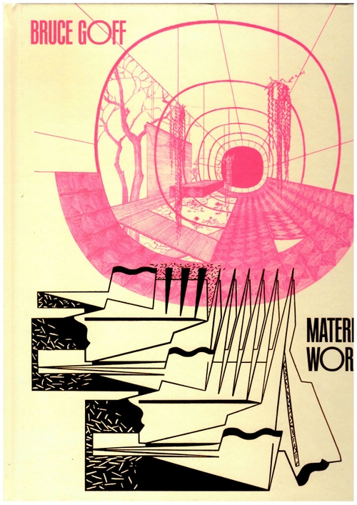 FISHER, Alison; LEE, Craig; MAJUMDAR, Sheila (eds.) - Bruce Goff: Material Worlds (Art Institute of Chicago,Yale University Press)