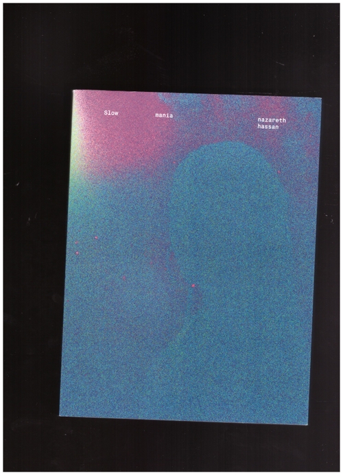 HASSAN, Nazareth - Slow mania (Futurepoem)