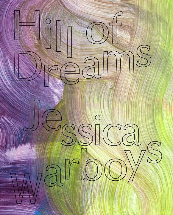  - Jessica Warboys: Hill of Dreams