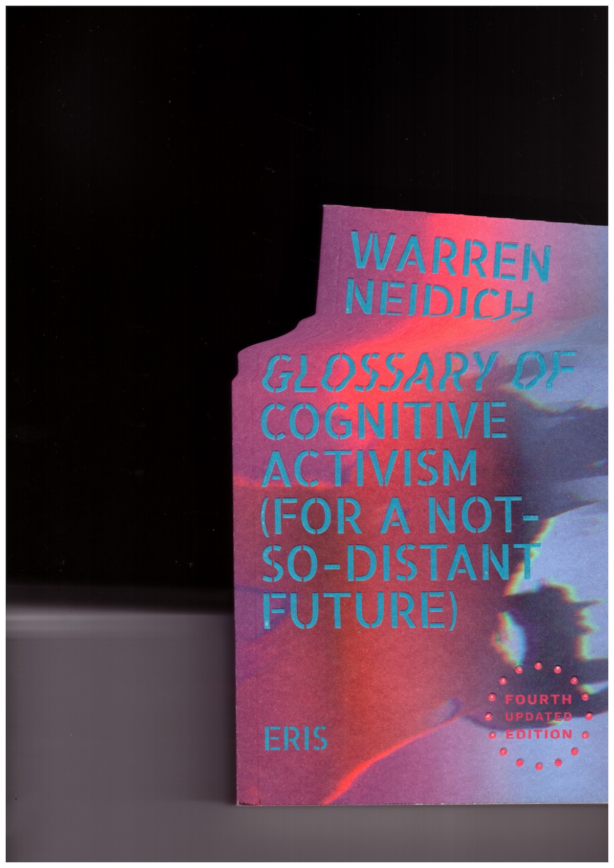  - Glossary of Cognitive Activism by Warren Neidich: A Collective Audience Activated Performative Reading