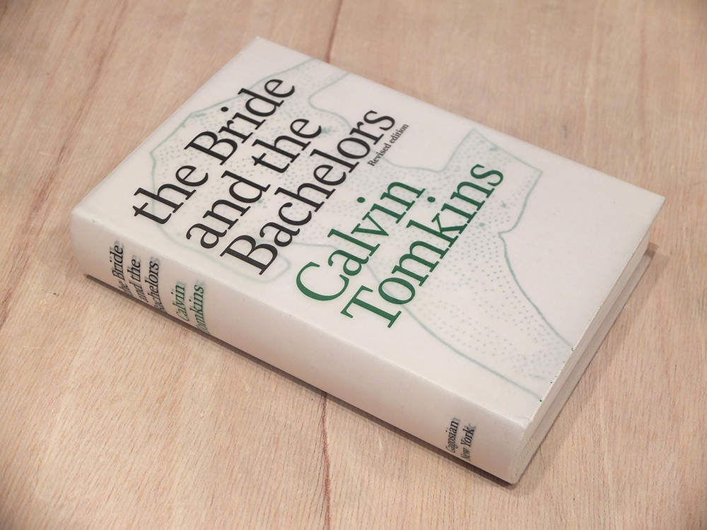 DUCHAMP, Marcel; TOMKINS, Calvin - The Bride and the Bachelors - Revised edition
