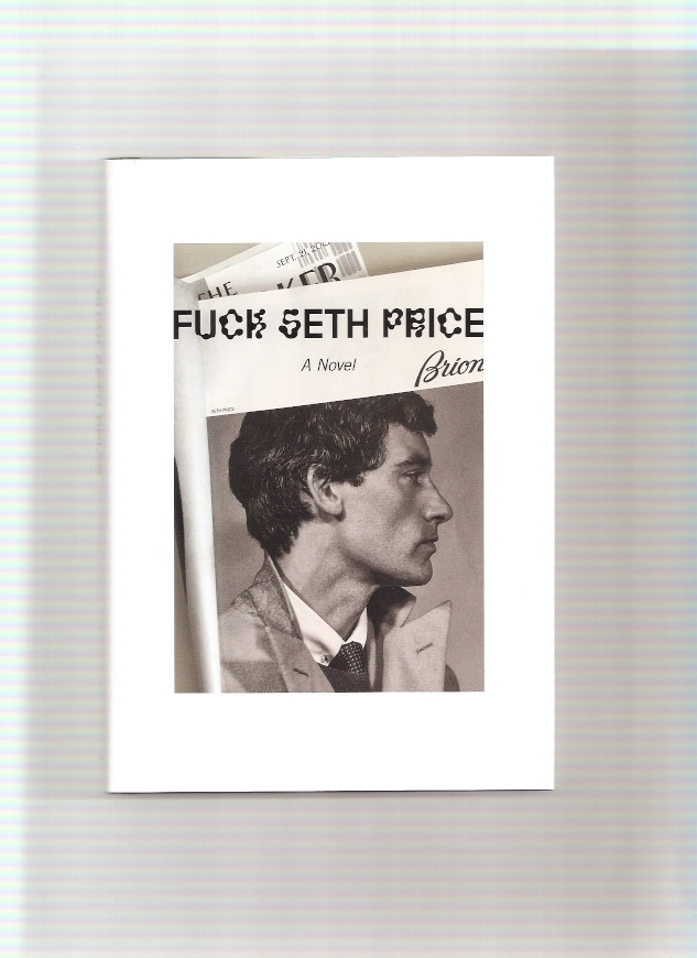 PRICE, Seth - Fuck Seth Price (2nd printing, hardcover)