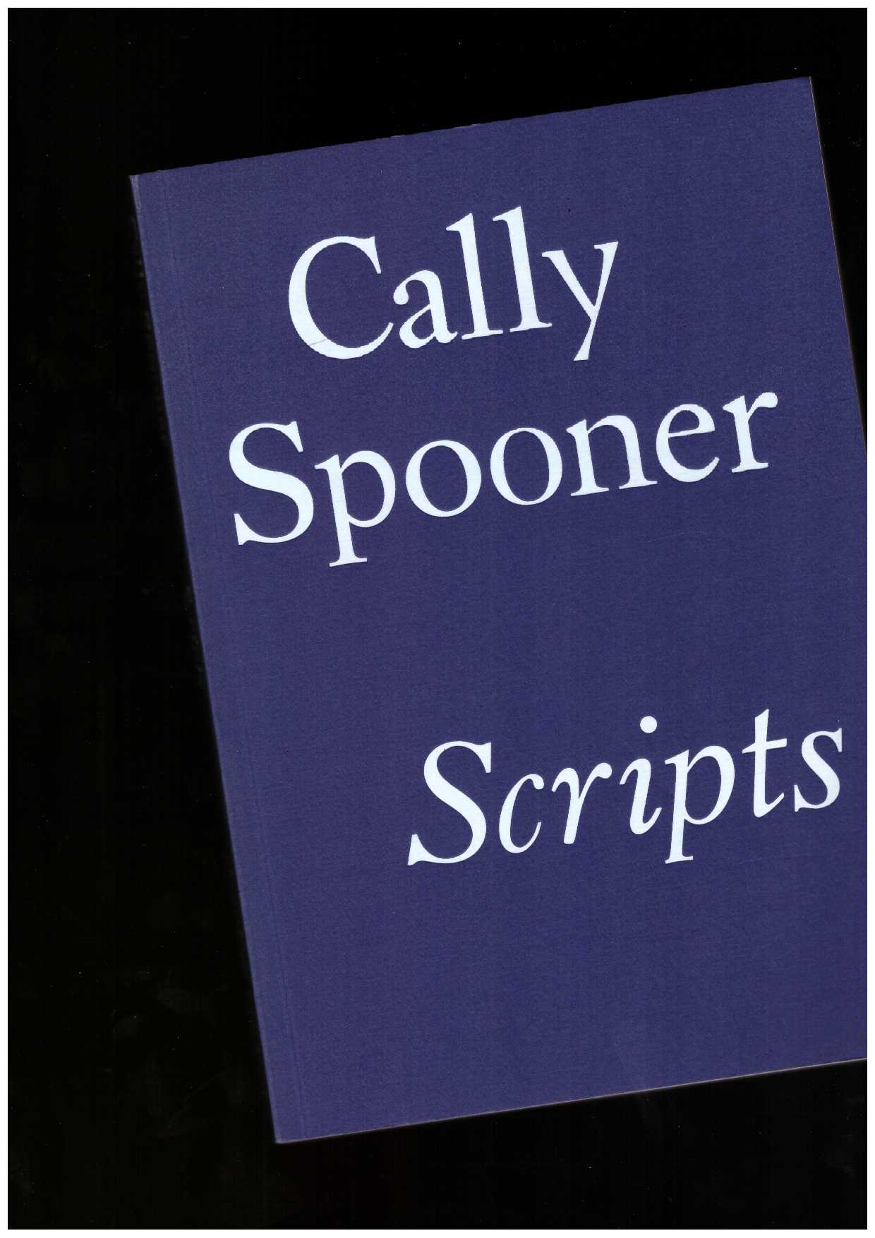 SPOONER, Cally; HUNT, Andrew (ed.) - Scripts