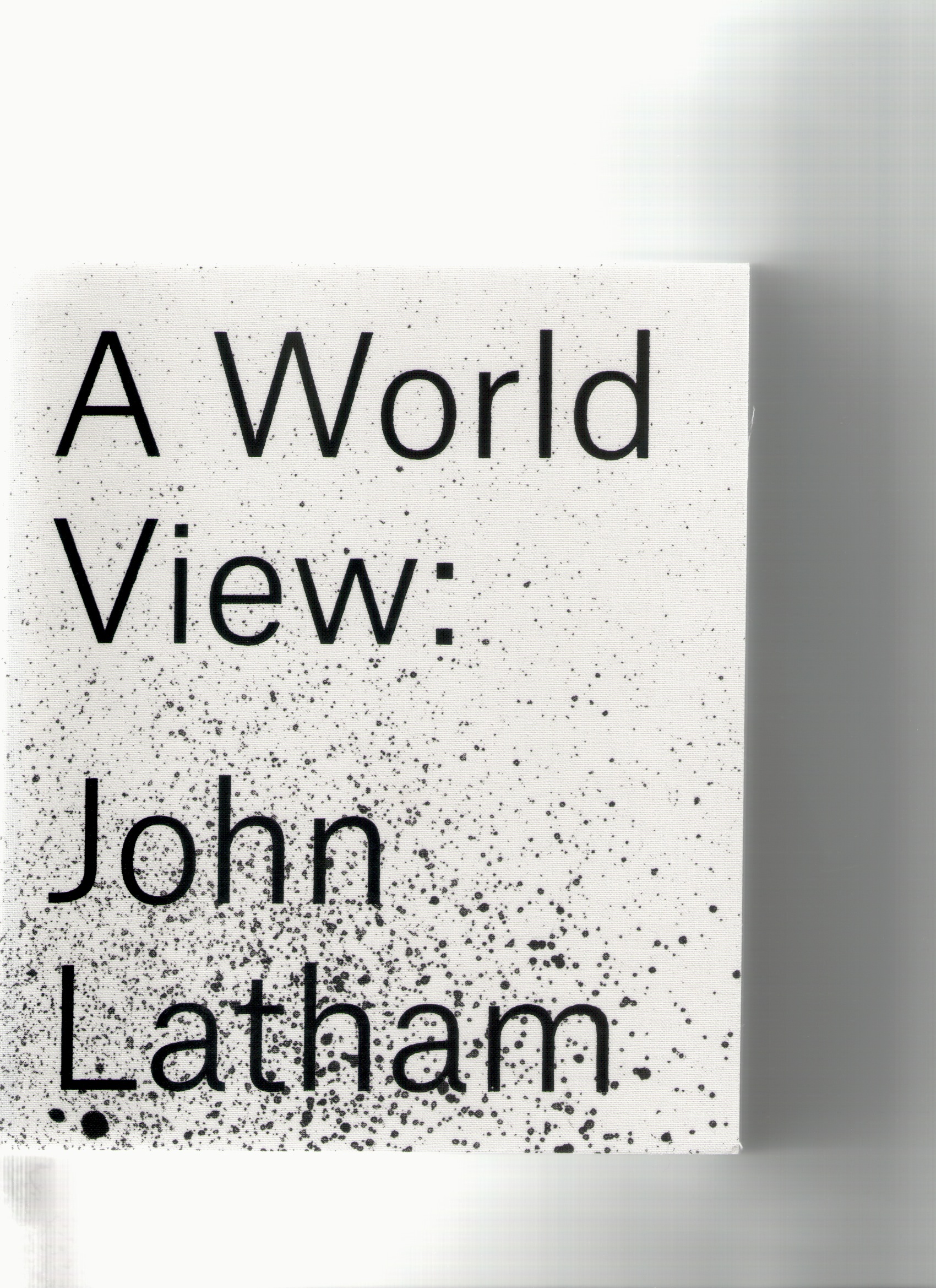 LATHAM, John - A World View: John Latham