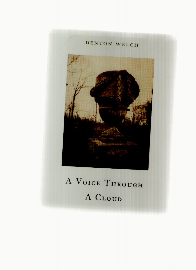 WELCH, Denton - A Voice Through a Cloud